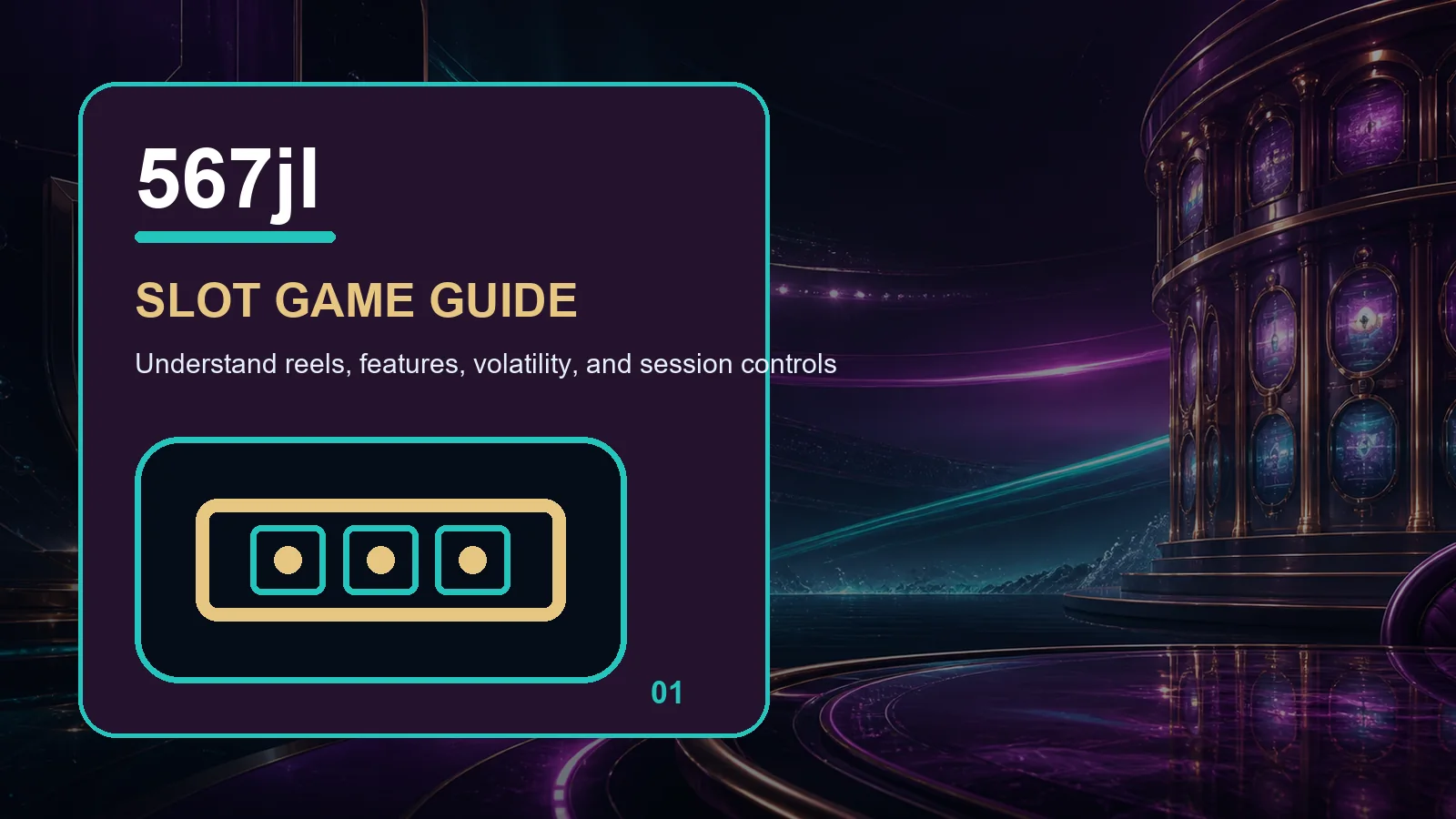 567jl slots full-width visual guide 1